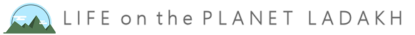 LIFE on the PLANET LADAKH | Phiyang to Hunder Trek - 7 days - LIFE on the PLANET LADAKH